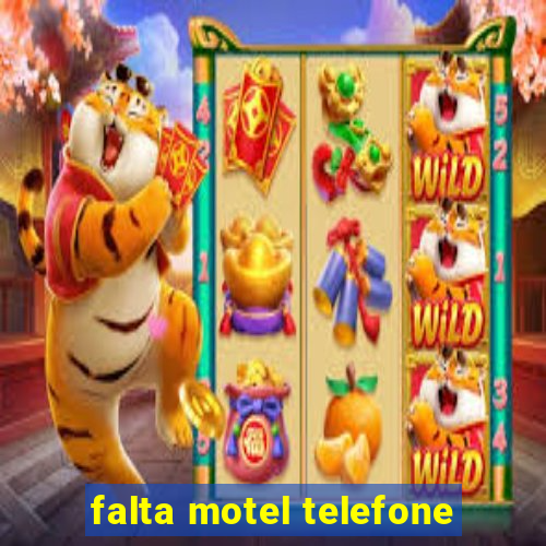 falta motel telefone